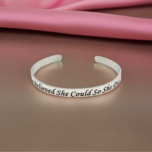 She Believed She Could So She Did Joycuff Bracelet